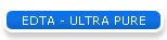 EDTA - ULTRA PURE
