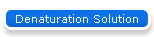 Denaturation Solution