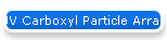 UV Carboxyl Particle Array Kits (UVPAK)